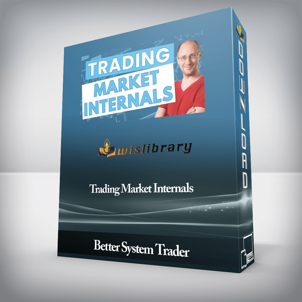 Better System Trader - Trading Market Internals