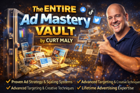 Curt Maly - The ENTIRE Ad Mastery Vault