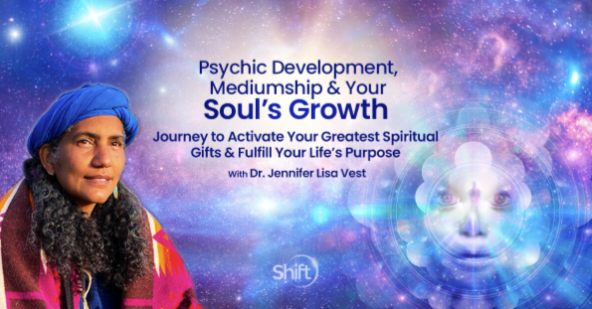 Dr. Jennifer Lisa Vest - Psychic Development, Mediumship & Your Soul’s Growth