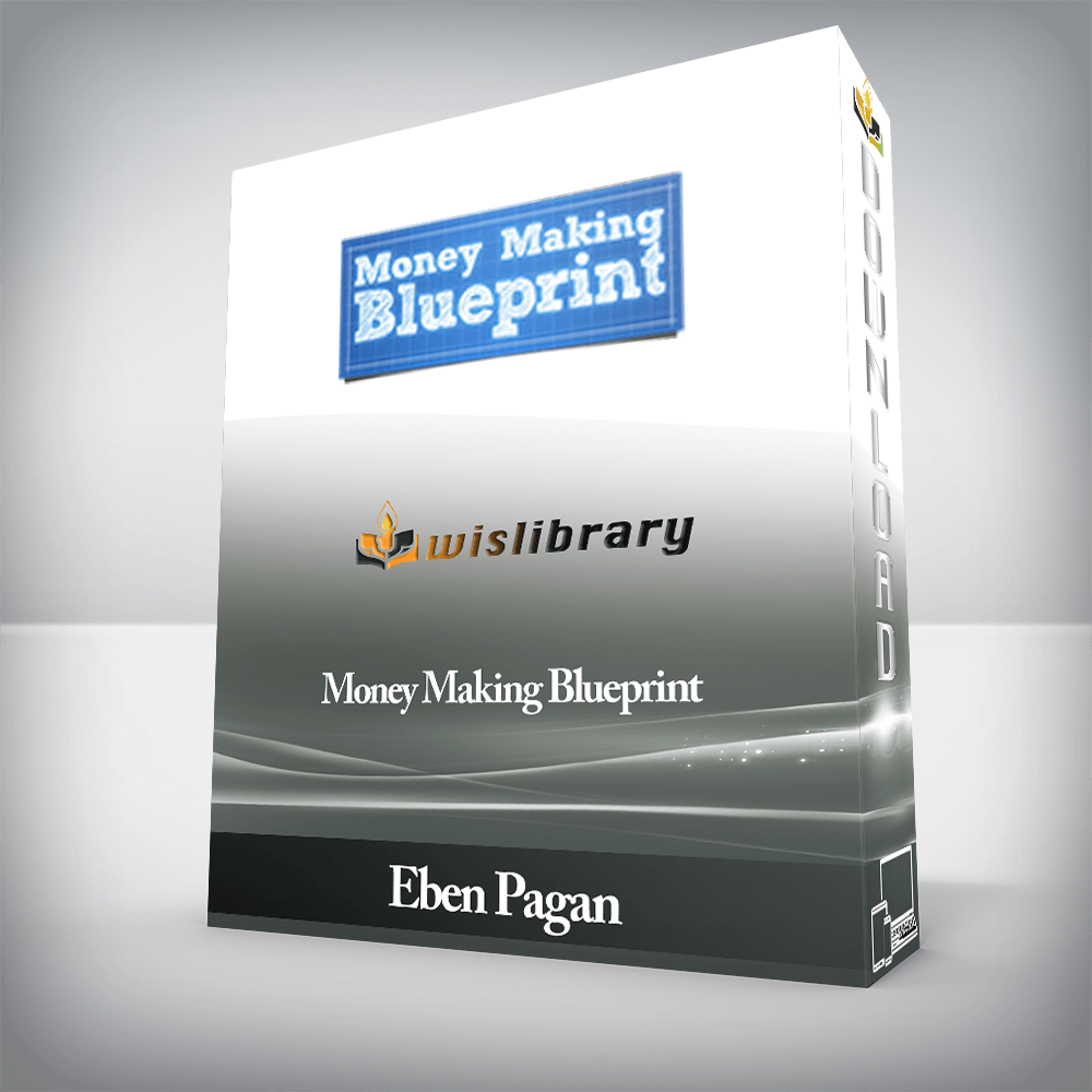 Eben Pagan - Money Making Blueprint