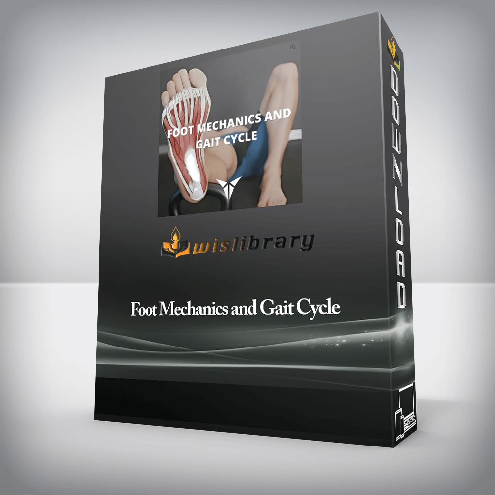 Foot Mechanics and Gait Cycle