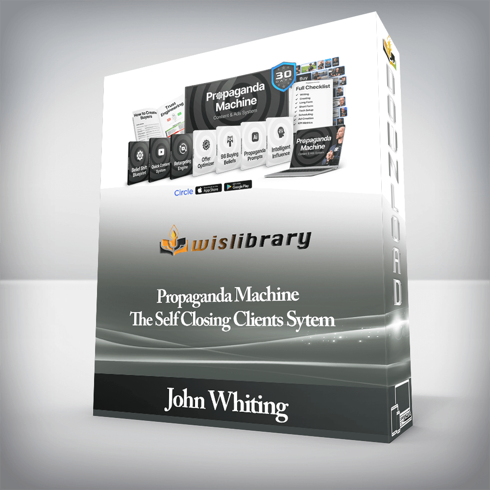 John Whiting - Propaganda Machine+The Self Closing Clients Sytem