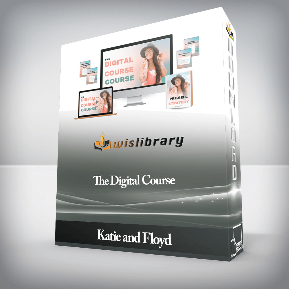 Katie and Floyd - The Digital Course