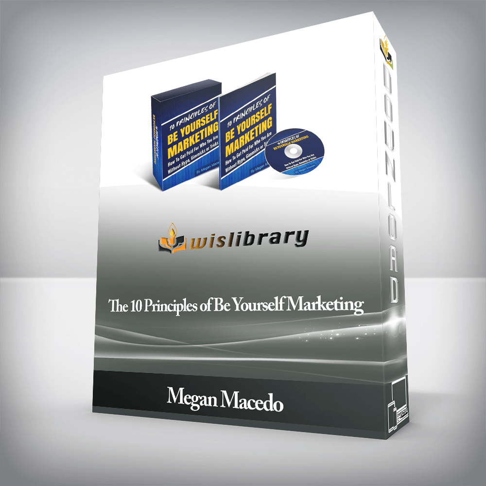 Megan Macedo - The 10 Principles of Be Yourself Marketing