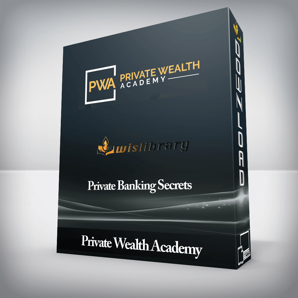 Private Wealth Academy - Private Banking Secrets