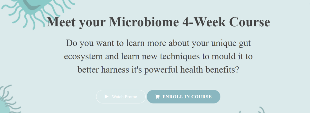 Probiotic Advisor - Meet your Microbiome 4-Week Course