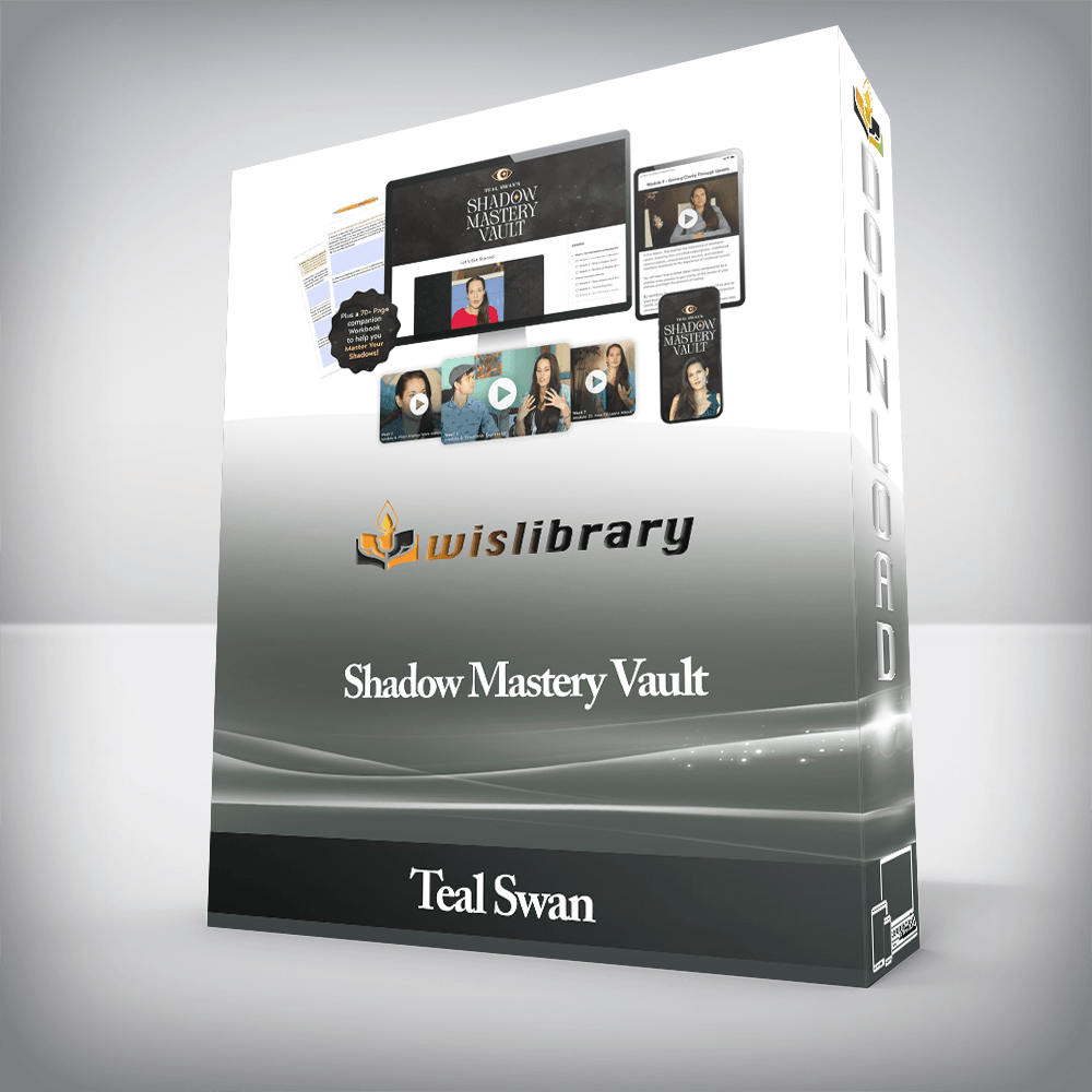 Teal Swan - Shadow Mastery Vault