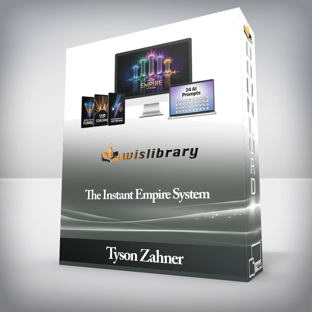 Tyson Zahner - The Instant Empire System