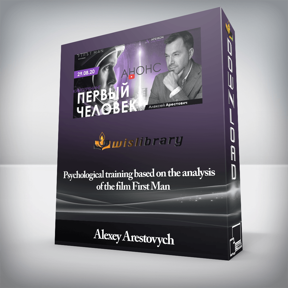 Alexey Arestovych - Psychological training based on the analysis of the film First Man