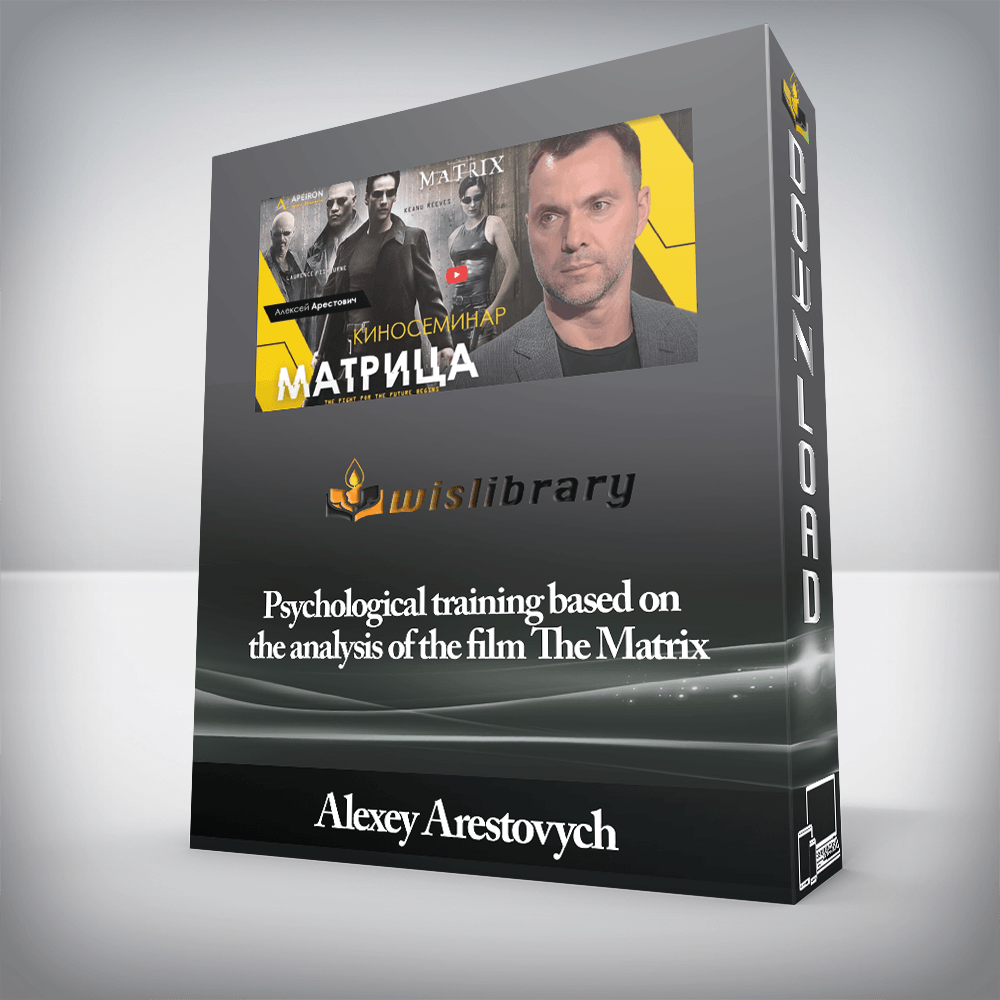 Alexey Arestovych - Psychological training based on the analysis of the film The Matrix