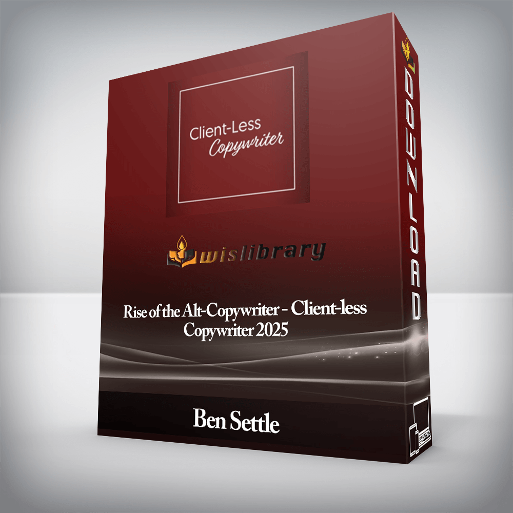 Ben Settle - Rise of the Alt-Copywriter - Client-less Copywriter 2025