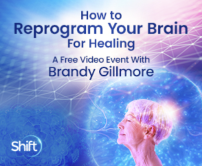 Brandy Gillmore - Reprogram Your Brain for Healing
