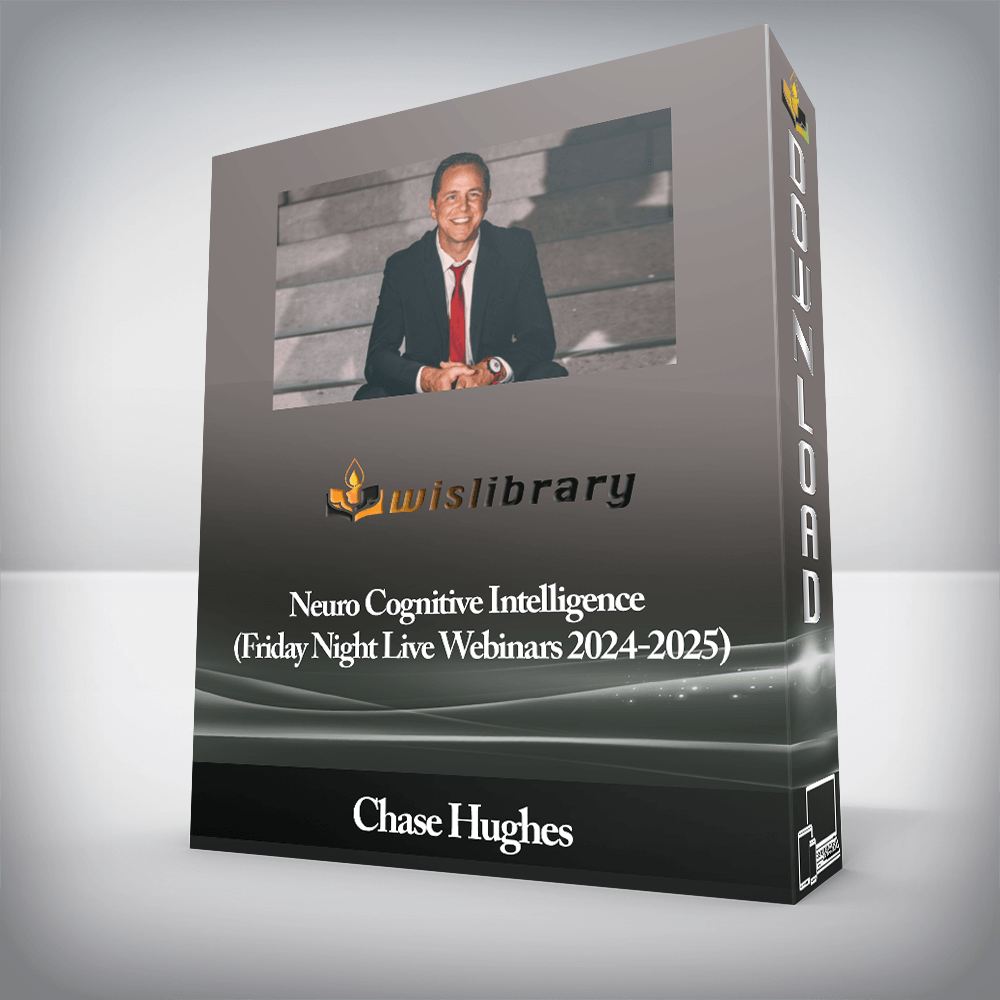 Chase Hughes - Neuro Cognitive Intelligence (Friday Night Live Webinars 2024-2025)