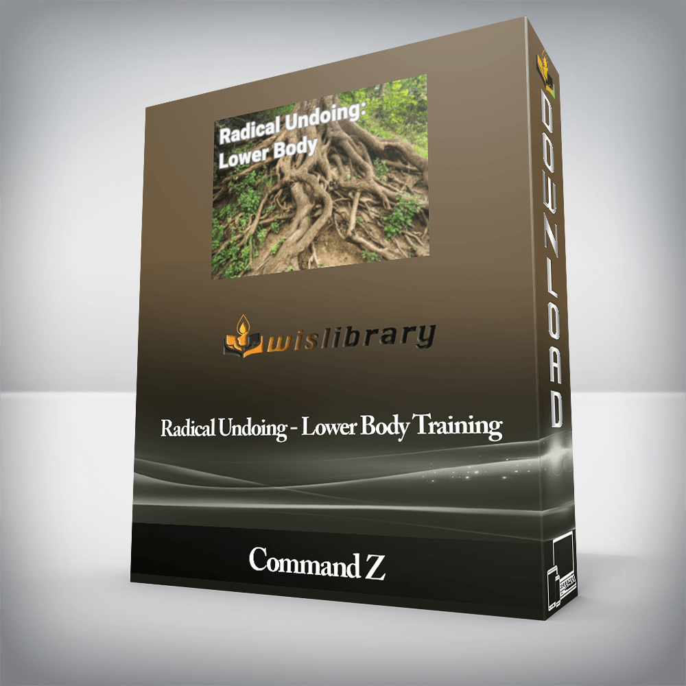 Command Z - Radical Undoing - Lower Body Training