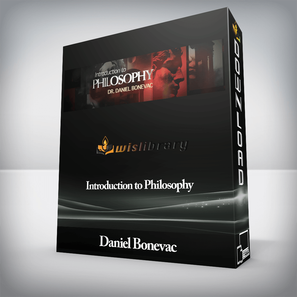 Daniel Bonevac - Introduction to Philosophy