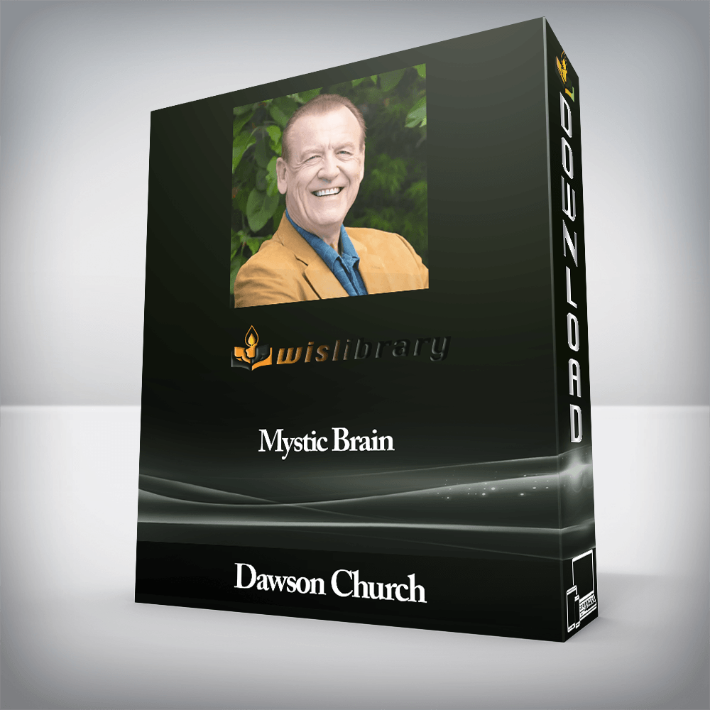 Dawson Church - Mystic Brain