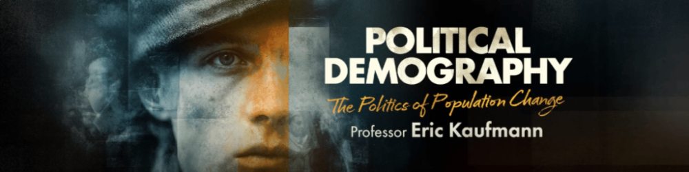 Eric Kaufmann - Political Demography