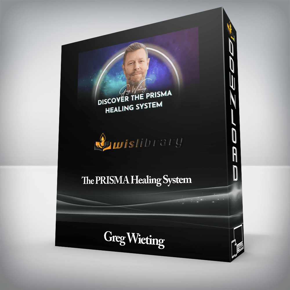 Greg Wieting - The PRISMA Healing System
