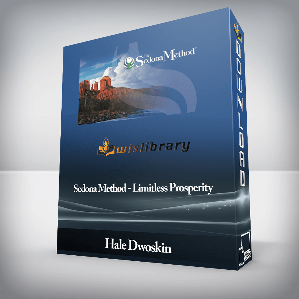 Hale Dwoskin - Sedona Method - Limitless Prosperity