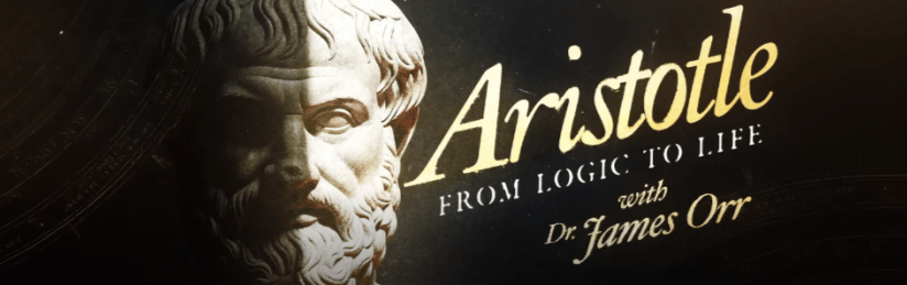James Orr - Aristotle - From Logic to Life