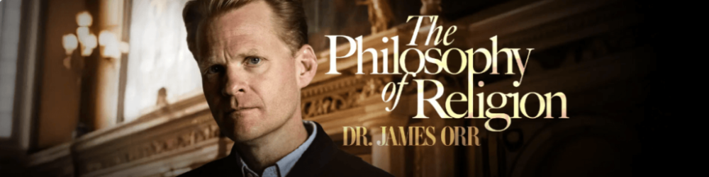 James Orr - The Philosophy of Religion