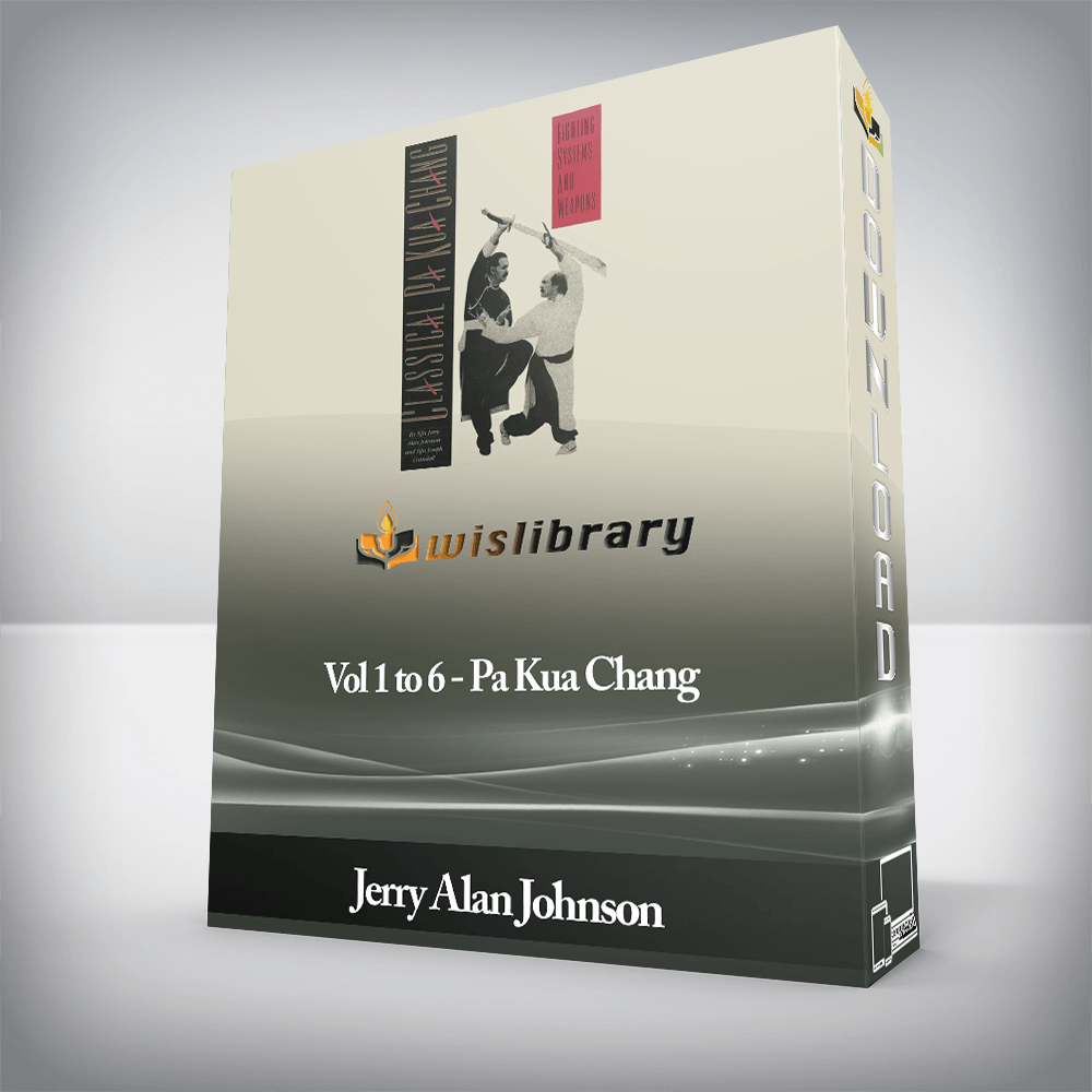 Jerry Alan Johnson - Vol 1 to 6 - Pa Kua Chang