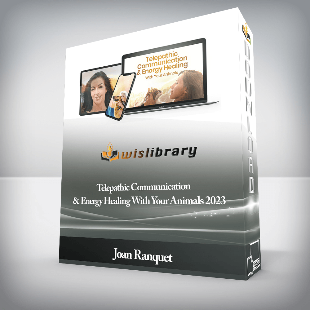 Joan Ranquet - Telepathic Communication & Energy Healing With Your Animals 2023