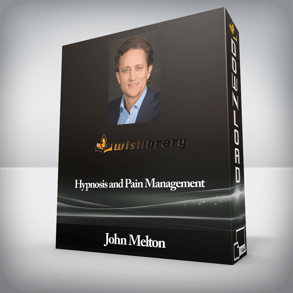 John Melton - Hypnosis and Pain Management