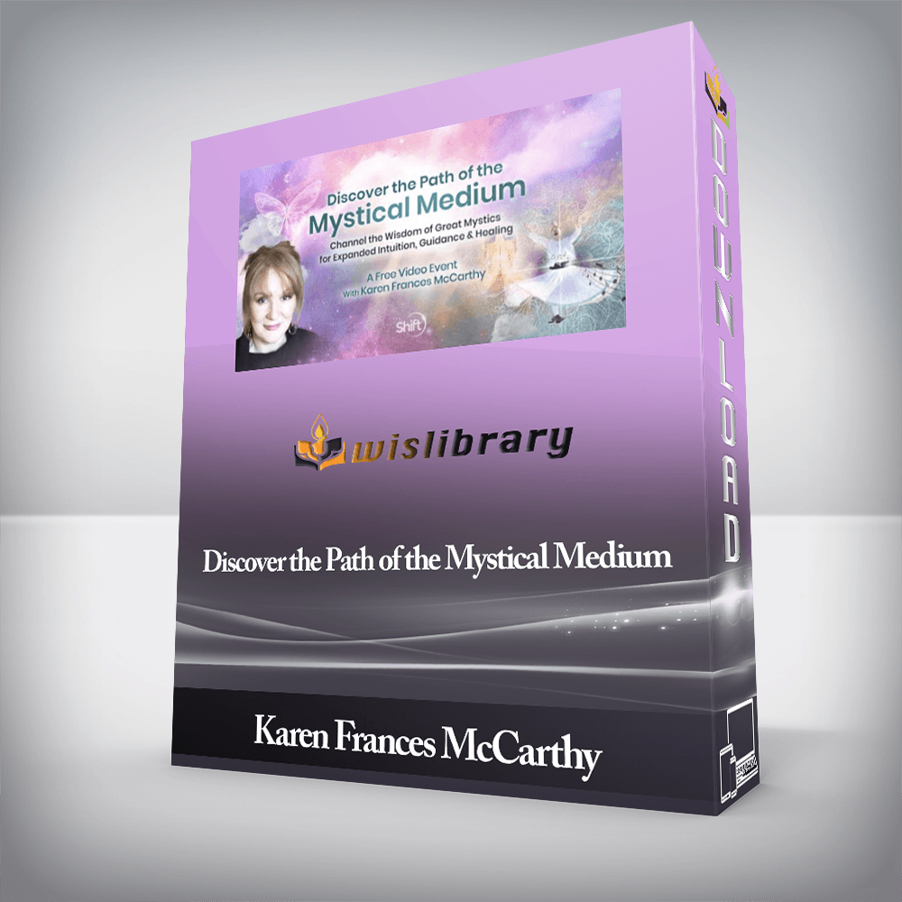 Karen Frances McCarthy - Discover the Path of the Mystical Medium