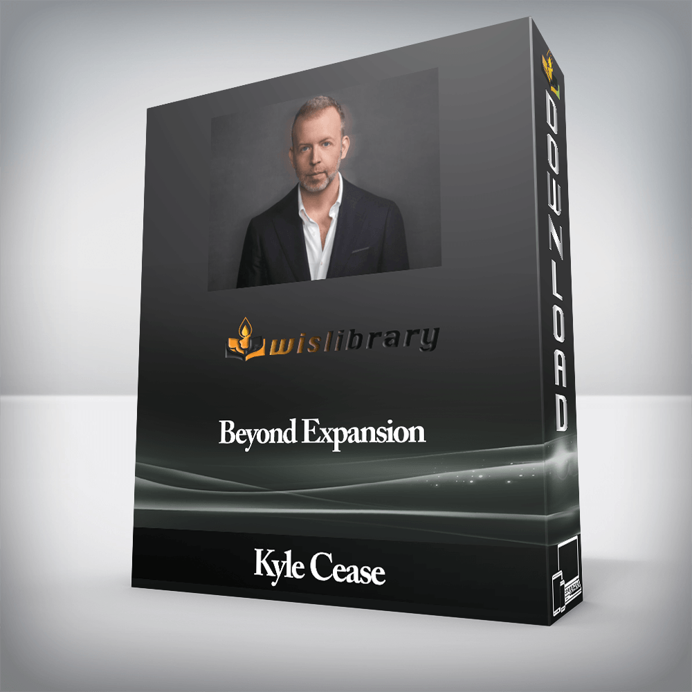 Kyle Cease - Beyond Expansion