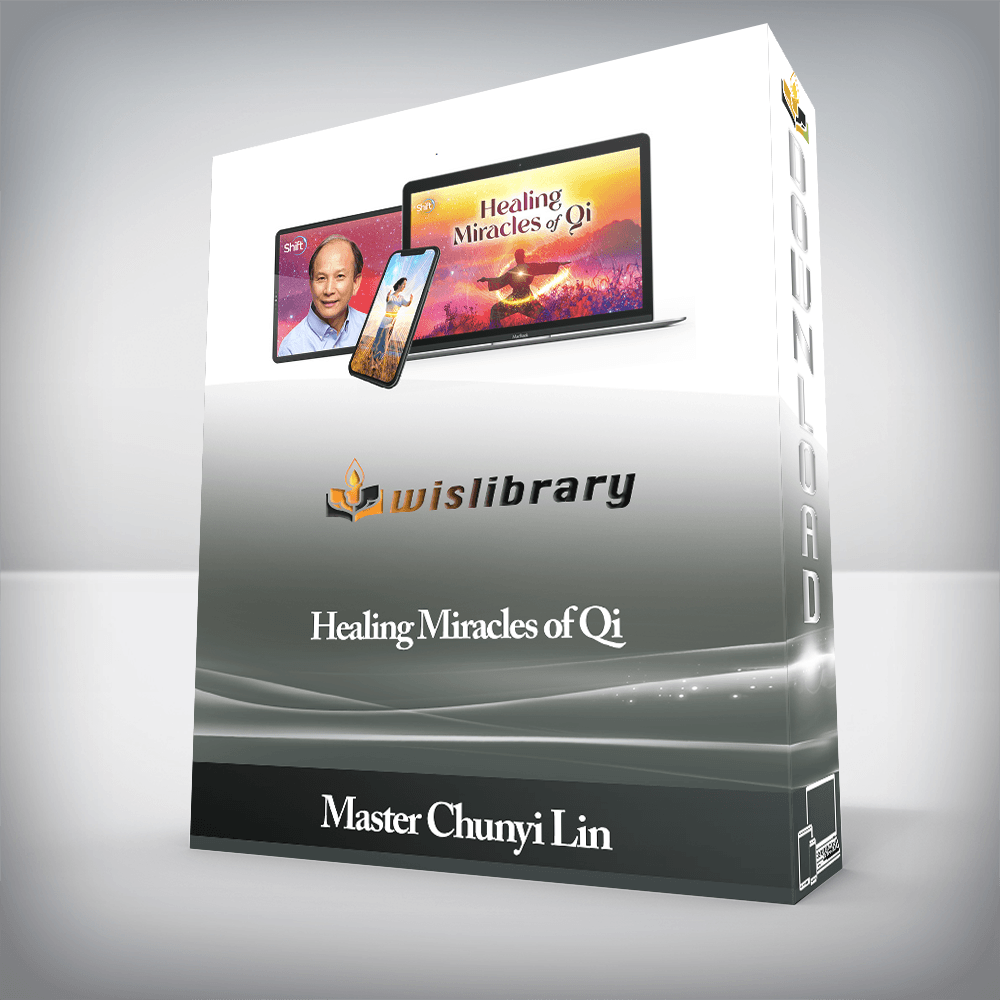 Master Chunyi Lin - Healing Miracles of Qi