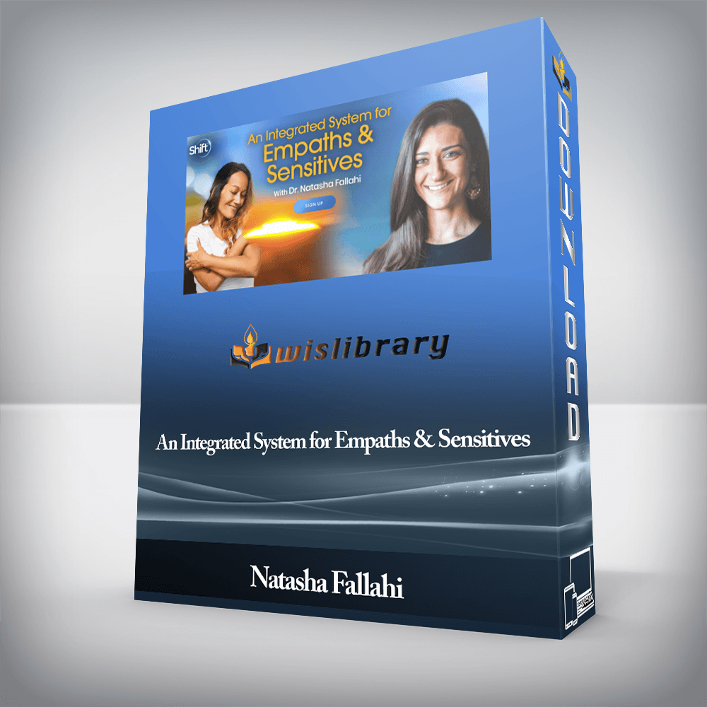 Natasha Fallahi - An Integrated System for Empaths & Sensitives