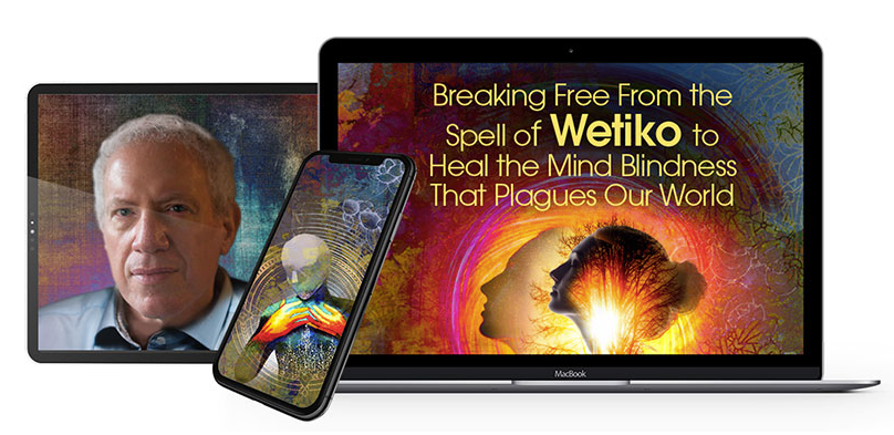 Paul Levy - Breaking Free From the Spell of Wetiko to Heal the Mind Blindness That Plagues Our World