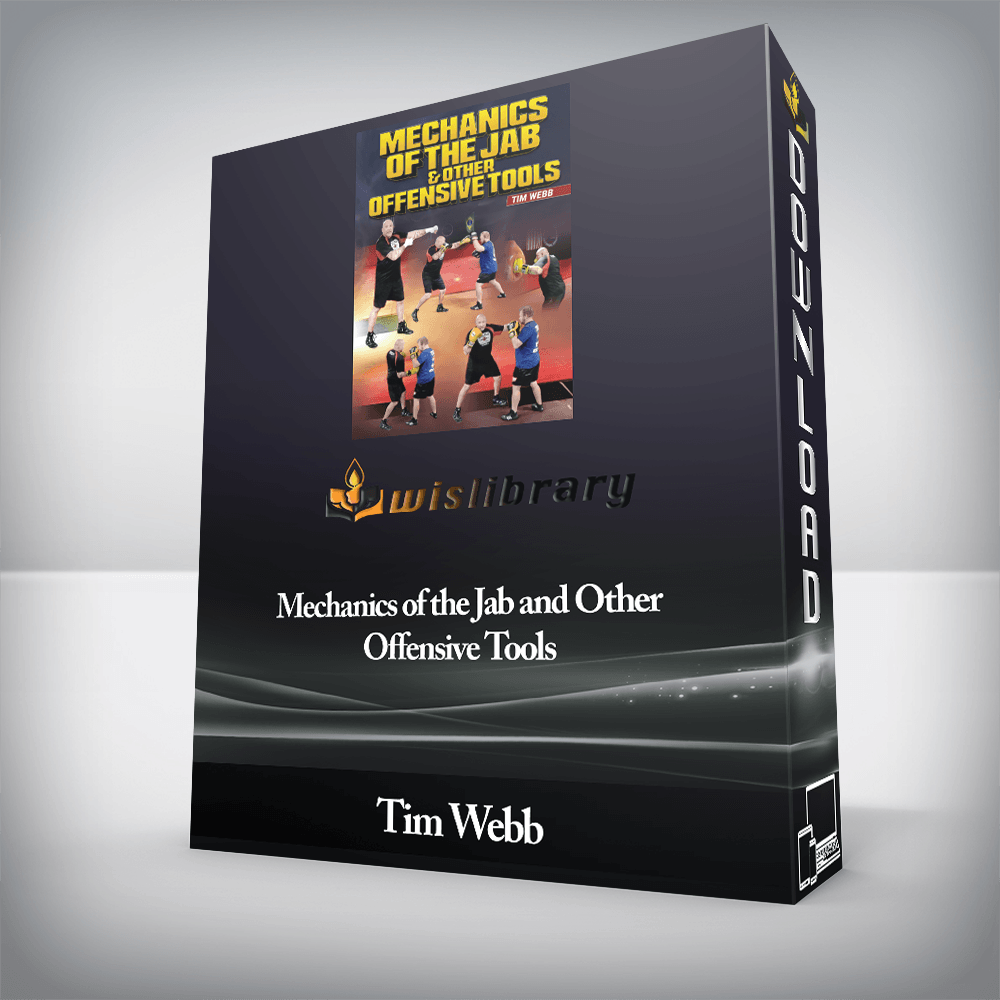 Tim Webb - Mechanics of the Jab and Other Offensive Tools