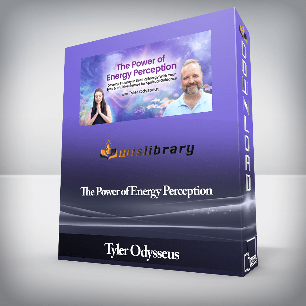 Tyler Odysseus - The Power of Energy Perception