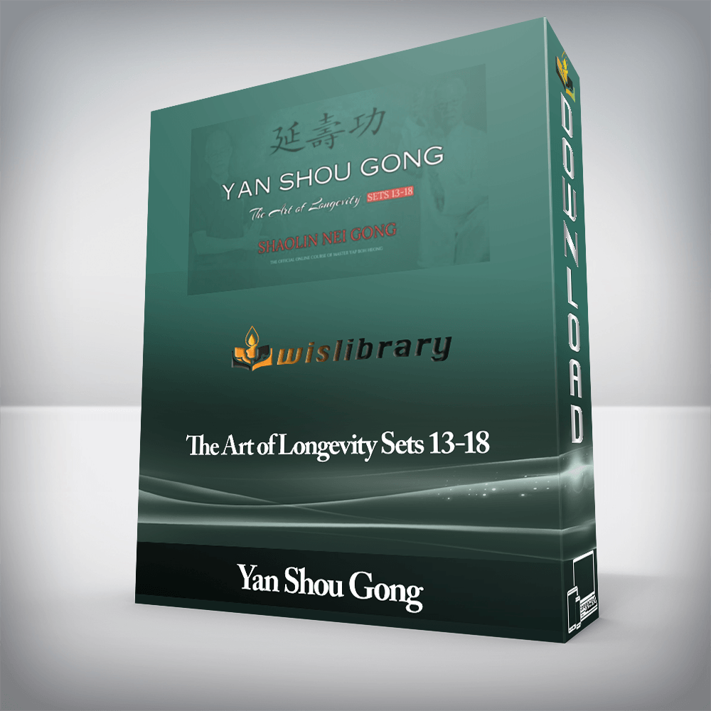 Yan Shou Gong - The Art of Longevity Sets 13-18
